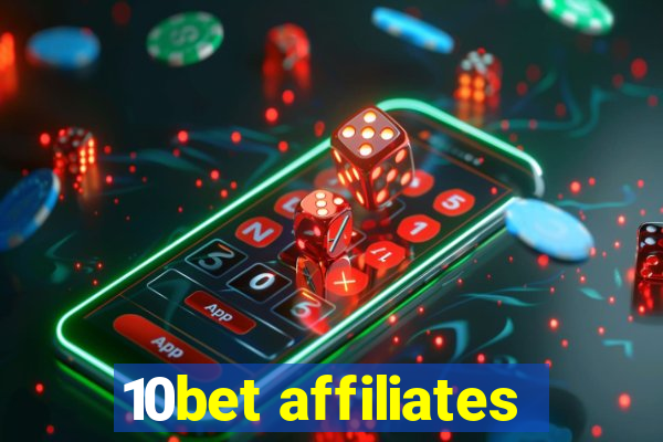 10bet affiliates